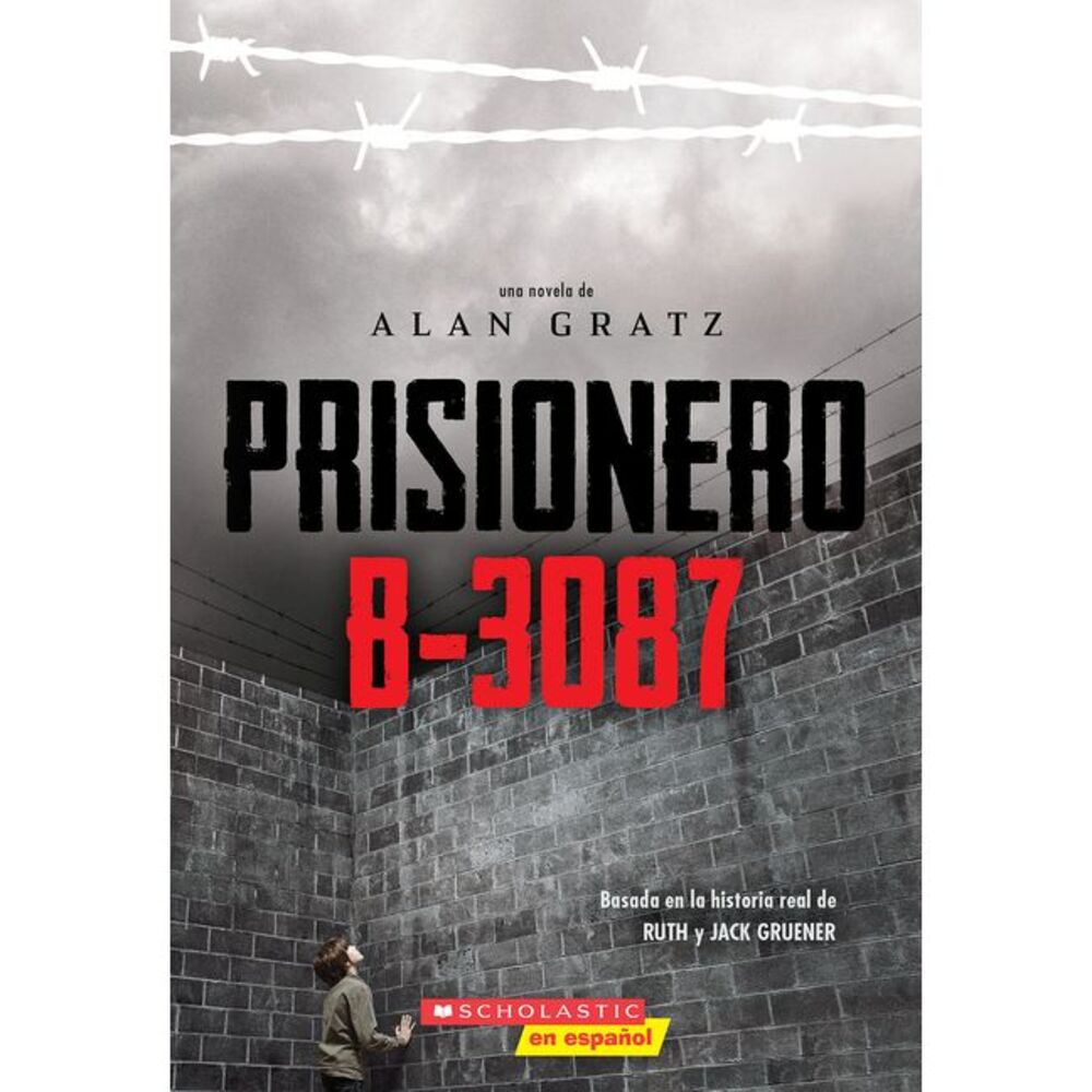 Prisionero B-3087 (Prisoner B-3087) -- Alan Gratz